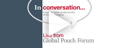 Webinar Replay: In Conversation — LIVE FROM Global Pouch Forum 2022